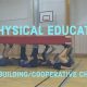 Top Physical Education Team Building Games & Activities | Physical Health & Fitness – Boost Your Body, Energy, and Wellbeing