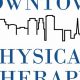 Downtown Physical Therapy | Physical Health & Fitness – Boost Your Body, Energy, and Wellbeing