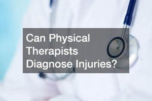 Can Physical Therapist Diagnose Physical Health & Fitness – Boost Your Body, Energy, and Wellbeing Can Physical Therapist Diagnose | Physical Health & Fitness – Boost Your Body, Energy, and Wellbeing
