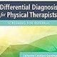 PT's Guide: Differential Diagnosis Expertise | Physical Health & Fitness – Boost Your Body, Energy, and Wellbeing