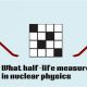 Exploring Half-Life Measures in Nuclear Physics (NYT) Research | Physical Health & Fitness – Boost Your Body, Energy, and Wellbeing