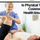 Does Insurance Cover Your Physical Therapy Needs? | Physical Health & Fitness – Boost Your Body, Energy, and Wellbeing