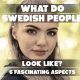 Swedish People: Exploring Common Physical Traits | Physical Health & Fitness – Boost Your Body, Energy, and Wellbeing