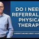 Medicare Physical Therapy: Do You Need a Referral? | Physical Health & Fitness – Boost Your Body, Energy, and Wellbeing