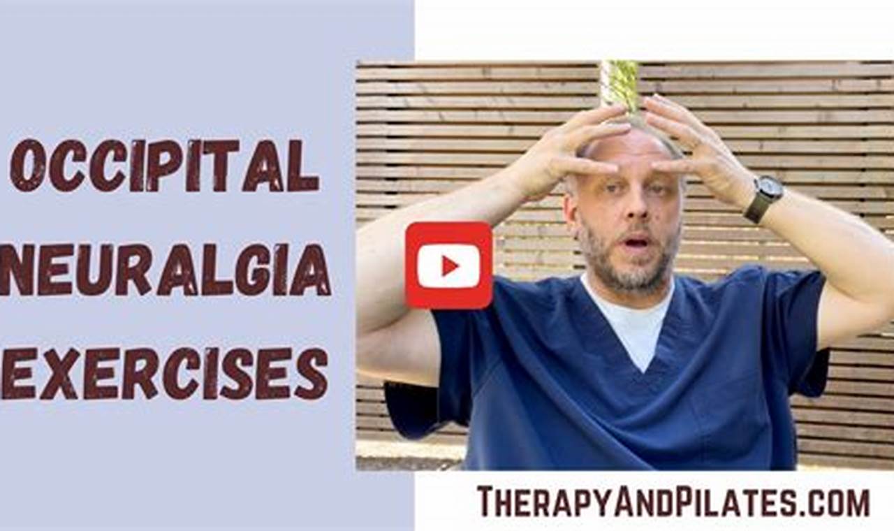 Top Physical Therapy Exercises for Occipital Neuralgia Relief Physical Health & Fitness – Boost Your Body, Energy, and Wellbeing Top Physical Therapy Exercises for Occipital Neuralgia Relief | Physical Health & Fitness – Boost Your Body, Energy, and Wellbeing
