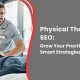 Best Physical Therapy SEO Tips & Strategies | Physical Health & Fitness – Boost Your Body, Energy, and Wellbeing