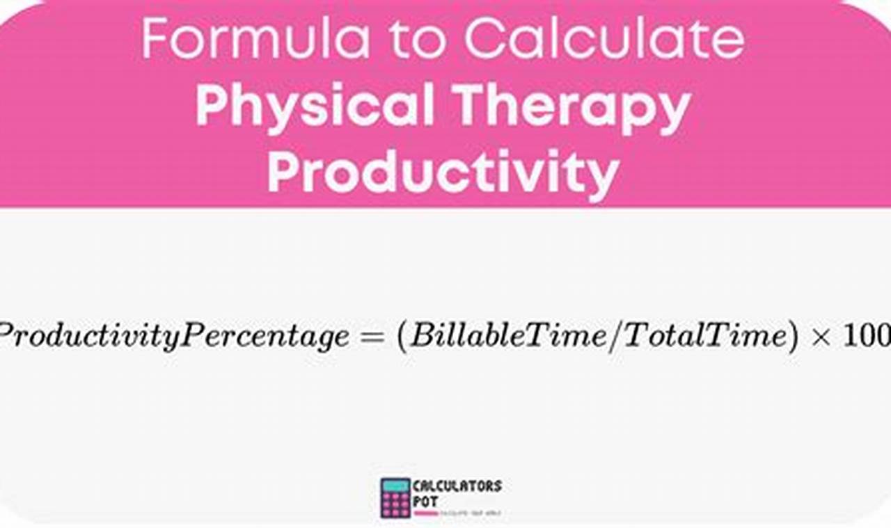 Boost PT Productivity with Our Calculator | Physical Health & Fitness – Boost Your Body, Energy, and Wellbeing